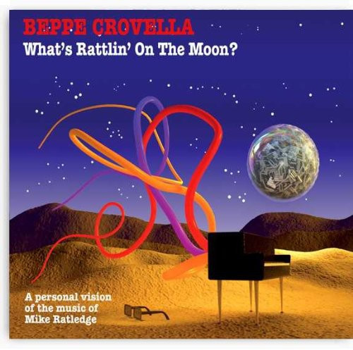 CROVELLA BEPPE - What's Rattlin' on the Moon ?